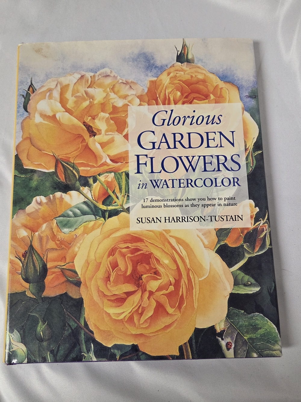 Glorious‎ Garden Flowers in Watercolor Hardback Book